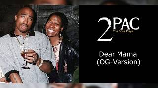 2Pac  Dear Mama OGVersion Unreleased [upl. by Farika]