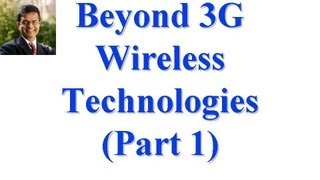 CSE 574S10PA Beyond 3G Wireless Technologies [upl. by Dulsea]