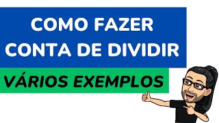 Como fazer CONTA DE DIVIDIR vários exercícios de divisão resolvidos [upl. by Ylnevaeh]