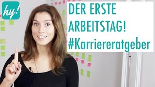 Erster Arbeitstag Tipps für einen guten Start  Karriereratgeber [upl. by Jemma]