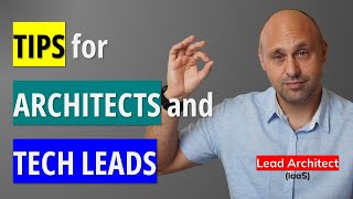 4 Tips for Software Architects and Tech Leads by a Lead Software Architect [upl. by Ennylhsa235]