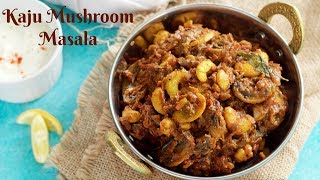 Kaju Mushroom Masala  South Indian gravy  Best side dish for chapathi  Indian gravy with Mushroom [upl. by Stewart]