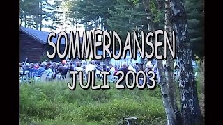 SOMMERDANSEN DRANGEDAL 2003 [upl. by Leaper137]