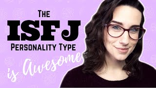 What Makes ISFJs Awesome [upl. by Xyno]