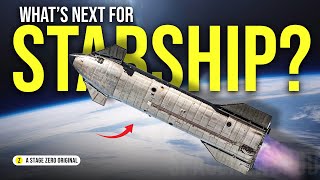 SpaceX Starship Update  Whats next [upl. by Corrie]