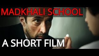 MADKHALI SCHOOL  A SHORT FILM  Speakers Corner Hyde Park [upl. by Martres]