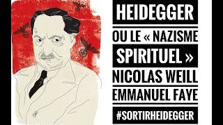 SortirHeidegger  HEIDEGGER OU LE « NAZISME SPIRITUEL » [upl. by Oberheim202]