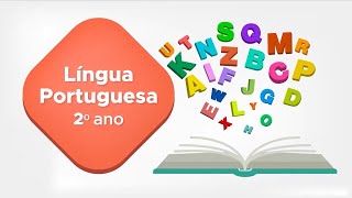 2º Ano Aula 15  Língua Portuguesa  Análise Linguística Semiótica alfabetização [upl. by Aikmat978]