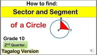 Tagalog Sector and Segment of a Circle Mathematics10 SecondQuarter [upl. by Aciraa]