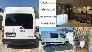 Opel Movano B L1H2 Lieferwagen wird zum Campervan [upl. by Rogerio294]