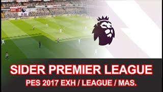 The Ultimate Guide to PES 2017  Sider EPL Scoreboard V24 2024 UPDATE [upl. by Analrahc]