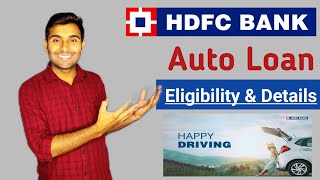 HDFC Bank Auto Loan Eligibility amp Details  Preapproved car loan [upl. by Farr]