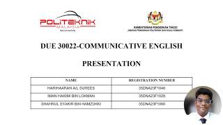 PolyPrint EXPRESS┃30022COMMUNICATIVE ENGLISH PRESENTATION ┃HARI IMAN HAKIMI SHAHRUL SYAKIR [upl. by Yesnil]