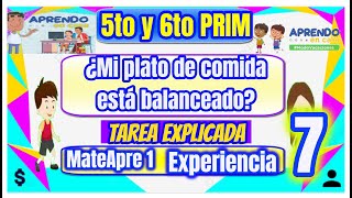 😋5to y 6to PRIMARIA 💪¿Mi plato de comida está balanceado MATEAPRENDIENDO  TAREA EXPLICADA [upl. by Nutter]