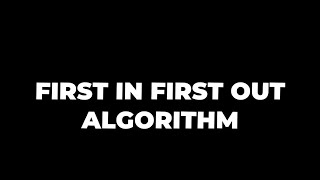 HOW TO GET FIRST IN FIRST OUT ALGORITHM [upl. by Atnwahs333]