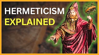 What is Hermeticism REALLY about [upl. by Aicila]