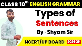 The Sentence  Kinds of Sentences English Grammar Sentence class 10th [upl. by Eidua396]