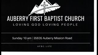 Welcome to the Auberry First Baptist Church 09082024 [upl. by Delainey]