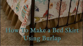 How to Make a Bed Skirt from Burlap  Sewing Tutorial [upl. by Crowell513]