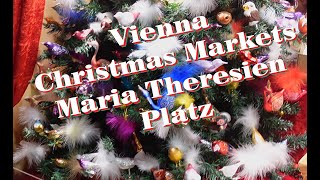 Vienna Christmas Market  Maria Theresien Platz [upl. by Pedroza]