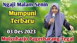 Mumpuni TERBARU 03 Des 2023  Ceramah Ngapak Lucu Ustadzah Mumpuni Handayayekti Terbaru TEGAL [upl. by Namor]