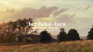 Kugiran Masdo  BerdukaLara liriklyrics video  nothinggsf [upl. by Pandolfi575]