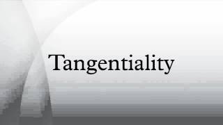 Tangentiality [upl. by Strade]