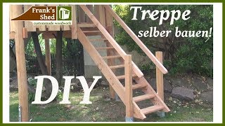 Treppe aus Holz selber bauen  DIY Holztreppe Anleitung  Gartenprojekt 2017  🔥 Franks Shed 🔥 [upl. by Raila726]