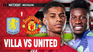 Aston Villa 00 Manchester United LIVE STREAM WatchAlong  Premier League [upl. by Holcomb]