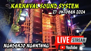 🔴Live KARNAVAL SOUND SYSTEM Dsn Ngaderjo Ngantang 27 Oktober 2024 [upl. by Meece186]