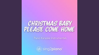 Christmas Baby Please Come Home Lower Key In the Style of Mariah Carey [upl. by Odnalo]