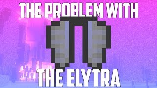 The Problem With the Minecraft Elytra [upl. by Zondra]