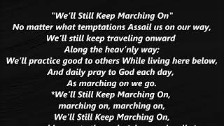 We’ll Still Keep Marching On STEPHEN FOSTER Lyrics Words BEST Old Time Hymn Sing Along Song [upl. by Ahsilrae913]