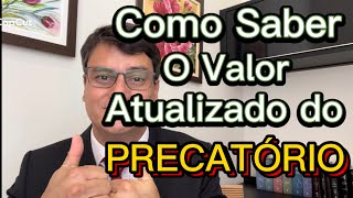 COMO SABER O VALOR ATUALIZADO DO PRECATÓRIO  Decisão do STF [upl. by Olympe]