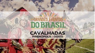 Grandes Eventos do Brasil  Cavalhadas  Pirenópolis GO [upl. by Assirual179]