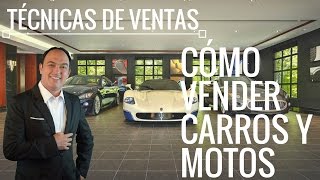 Tecnicas de ventas Cómo vender carros [upl. by Nytsyrk]