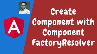 121 Create Component Dynamically using ComponentFactoryResolver and ViewContainerRef in Angular [upl. by Artema]