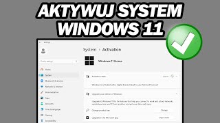 Jak Aktywować System Windows 11  Krok po Kroku [upl. by Nivrehs]