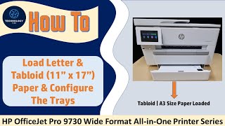 HP OfficeJet Pro 9730 Wide Format AiO printer series How to load letter amp Tabloid  A3 size papers [upl. by Eward]