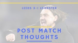 PLUCKY LEEDS FIGHT BACK ON FRIDAY NIGHT TO STUN FOXES  🦚31🦊 POST MATCH THOUGHTS [upl. by Annovy]