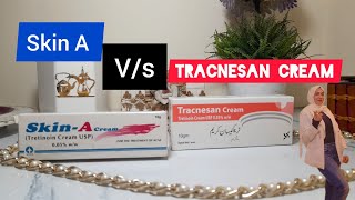 Skin A cream vs Tracnesan cream trending tretinoin [upl. by Adnarrim]