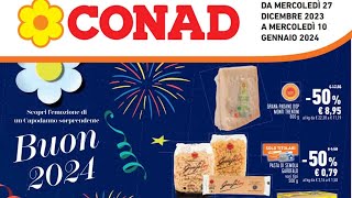 CONAD il nuovo volantino che scadrà il 10 GENNAIO 2024 anteprima sconti offerte [upl. by Arne]