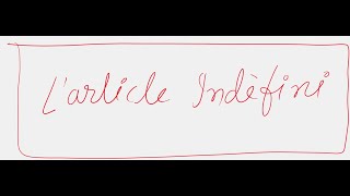 Larticle indefini new [upl. by Aztiley]