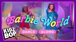 KIDZ BOP Kids  Barbie World Dance Along with ASL [upl. by Odlanor]