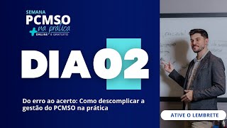 Dia 02  Semana PCMSO na Prática [upl. by Goltz]