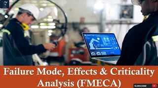 Failure Mode Effects and Criticality Analysis FMECA  Why Perform FMECA  FMECA and FMEA [upl. by Ayala431]