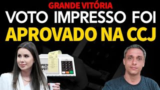 GRANDE VITÓRIA Aprovado o VOTO IMPRESSO com contagem pública na CCJ [upl. by Gnouc]