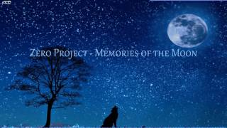 Zero Project  Memories Of The Moon Epic Version [upl. by Allebasi310]