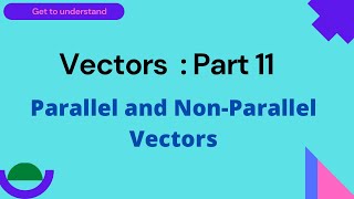 IGCSE Add Maths Vectors  Part 11 Parallel and NonParallel Vectors [upl. by Sinegra364]