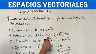 ESPACIOS VECTORIALES explicación ejemplos y ejercicios [upl. by Caryl960]